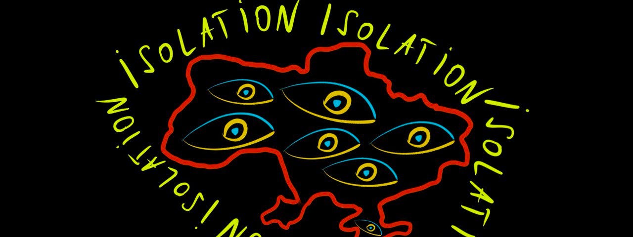 The drawing shows a red outline of the territory of Ukraine with multiple blue and yellow eyes drawn throughout the country. The word isolation is written around it repeatedly.
