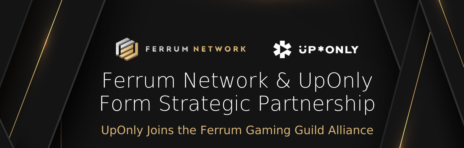 Ferrum Network & UpOnly Form Strategic Partnership — UpOnly Joins the Ferrum Gaming Guild Alliance