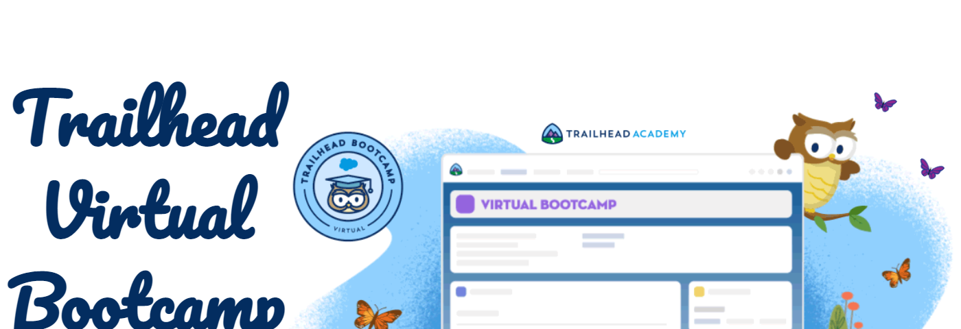 Screenshot of the Trailhead Virtual Bootcamp web page with Trailhead character Hootie against a sky backdrop with greenery and a butterfly.