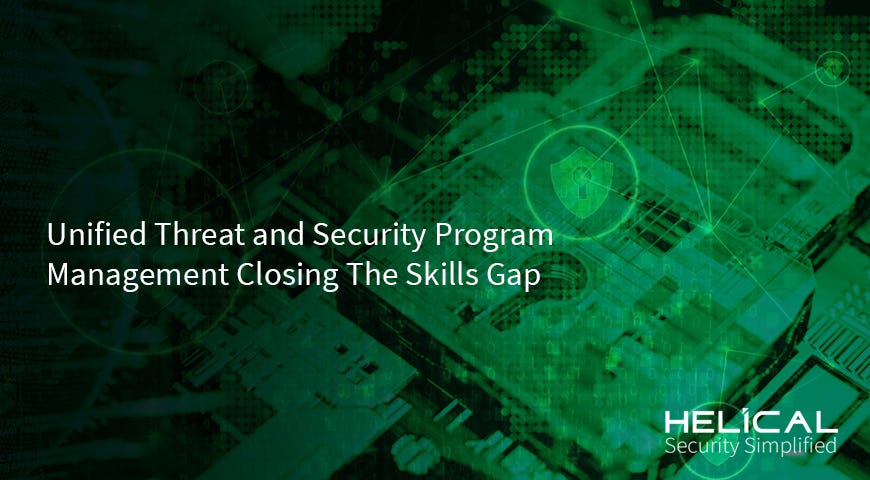 Unified Threat and Security Program Management Closing The Skills Gap