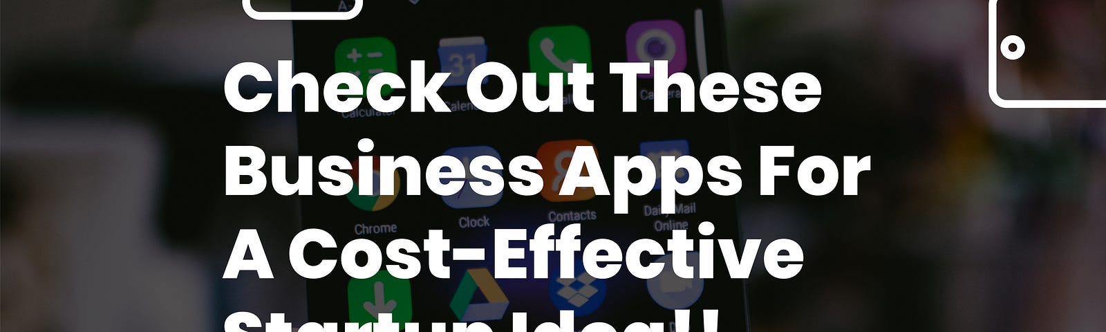 Business apps help in cost effective business
