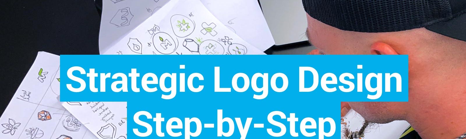 Strategic Logo Design: Step-by-Step Process (+ Case Study)