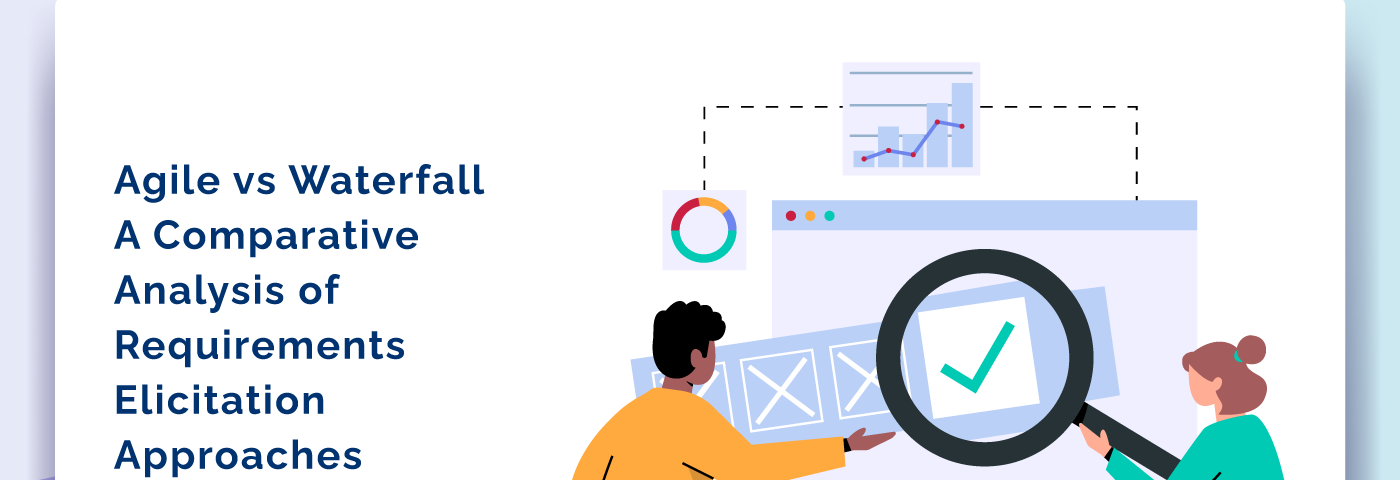 Agile vs. Waterfall: A Comparative Analysis of Requirements Elicitation Approaches