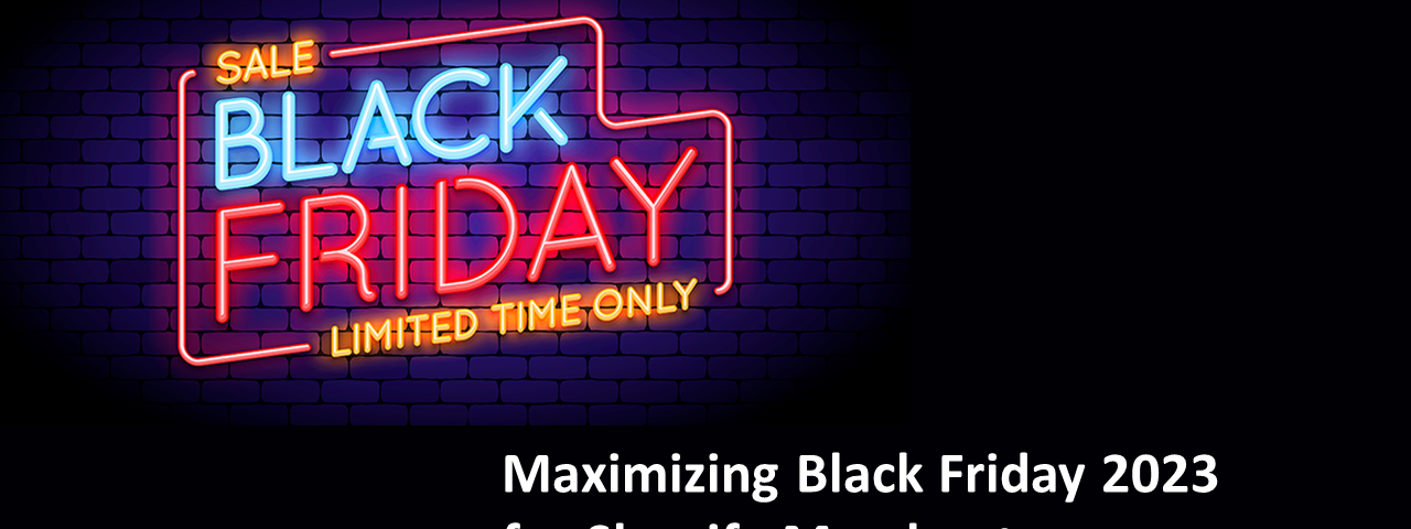 Maximizing Black Friday 2023 for Your Shopify Store: An Ultimate Guide for Merchants