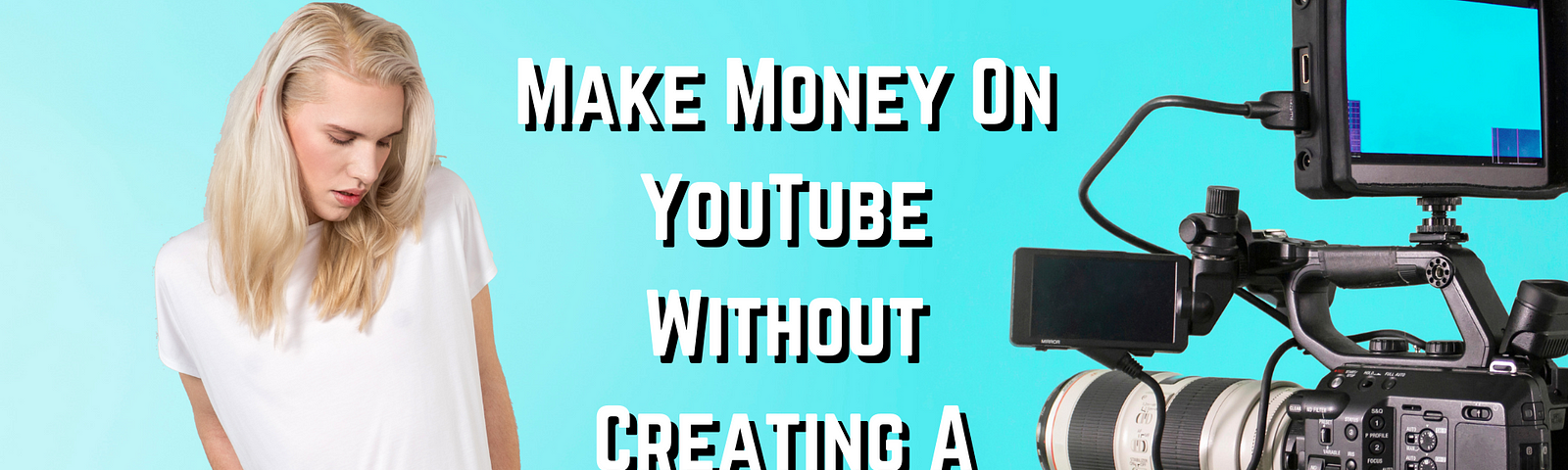 how to make money on youtube without making videos