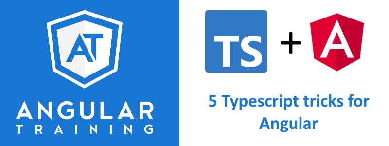 5 Typescript Tricks For Angular Typescript Is A Language That By Alain Chautard Feb 2021 Angular Training