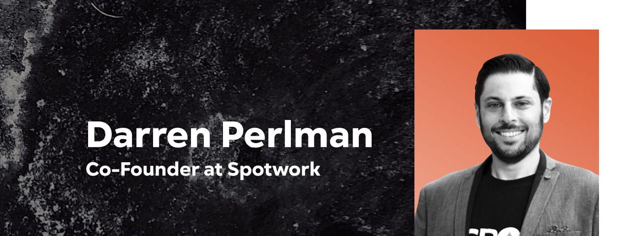 A graphic that features Darren Perlman, Co-Founder at Spotwork, along with his headshot.