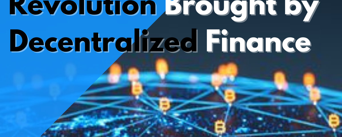 Revolution Brought By Decentralized Finance | Prodigal AI