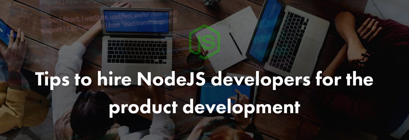 How to hire nodejs developer for your web project