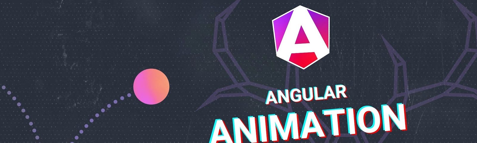 Angular Animations Tutorial: Learn the Basics