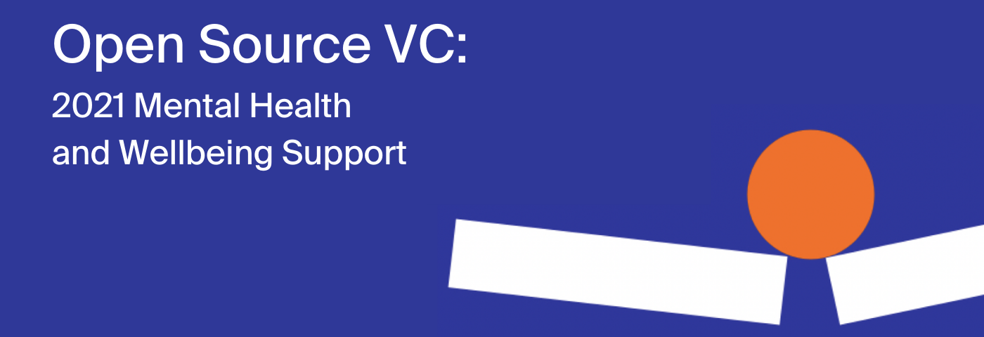 AirTree’s Open Source VC: 2021 Mental Health and Wellbeing Support