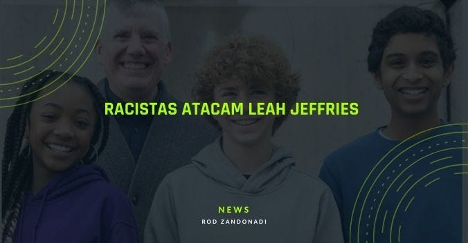 Racistas atacam Leah Jeffries