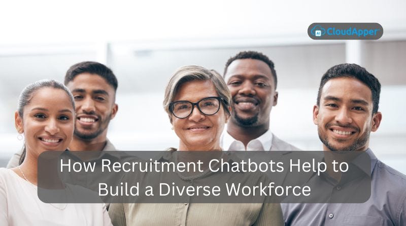 How a Recruitment Chatbot Can Help to Build a Diverse Workforce