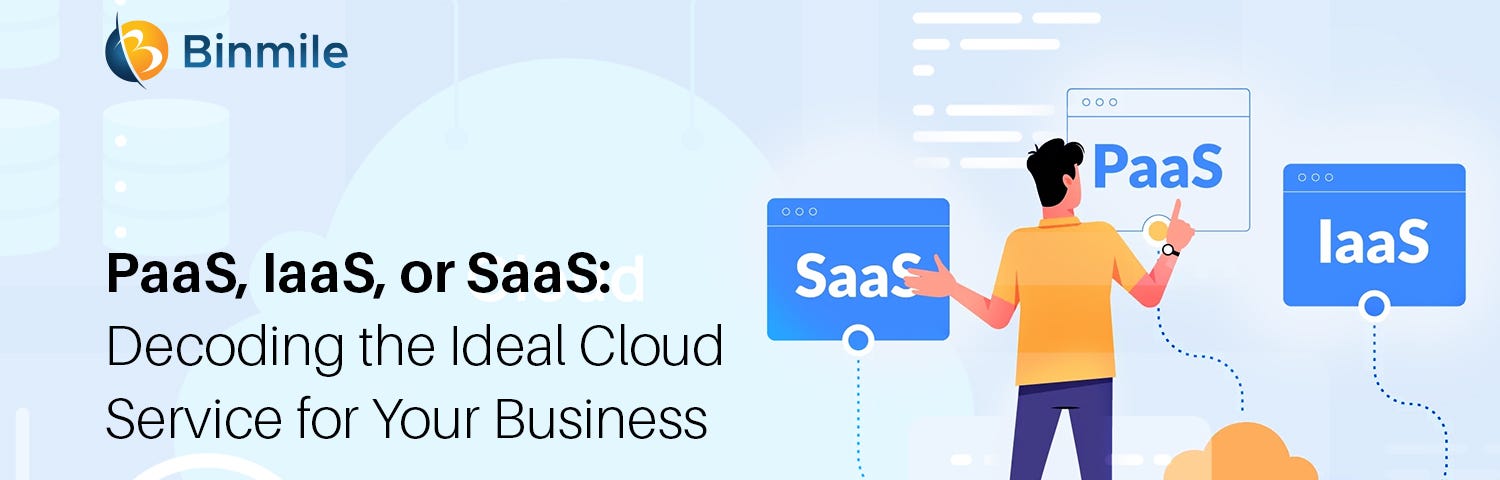 PaaS vs IaaS vs SaaS: Which One Is Better?