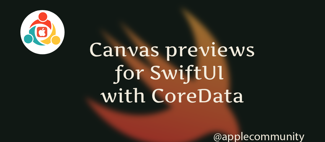 Canvas previews for SwiftUI with CoreData