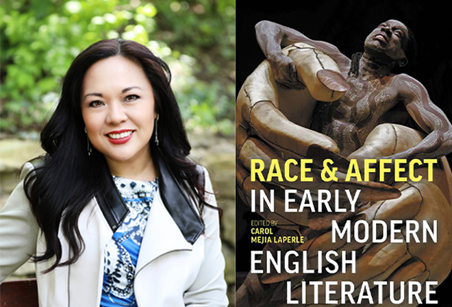 Headshot of Carol Mejia LaPerle and the book cover image of “Race & Affect in Early Modern English Literature.”