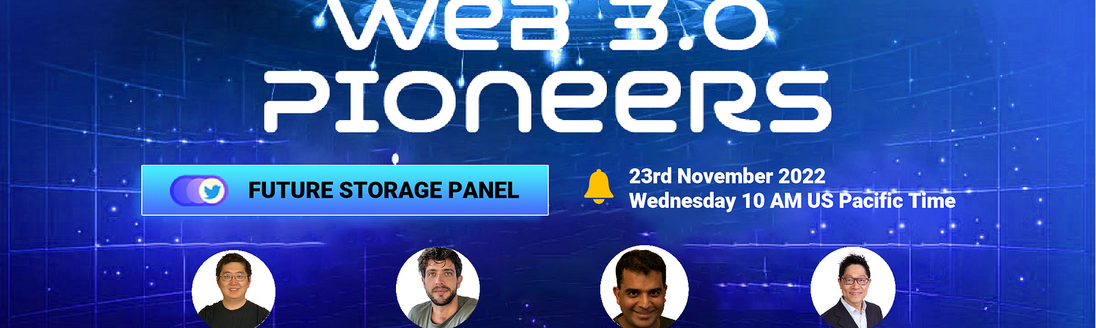 Web 3.0 Pioneers — Future Storage Panel
