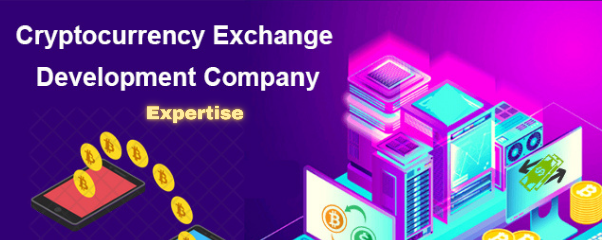 Cryptocurrency Exchange Development Company Expertise