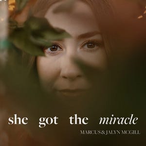 ‘She Got The Miracle’ by Marcus & Jalyn McGill — A Melodic Journey From Envy to Trust