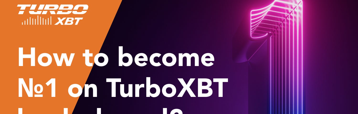 How to Become №1 on TurboXBT Leaderboard?