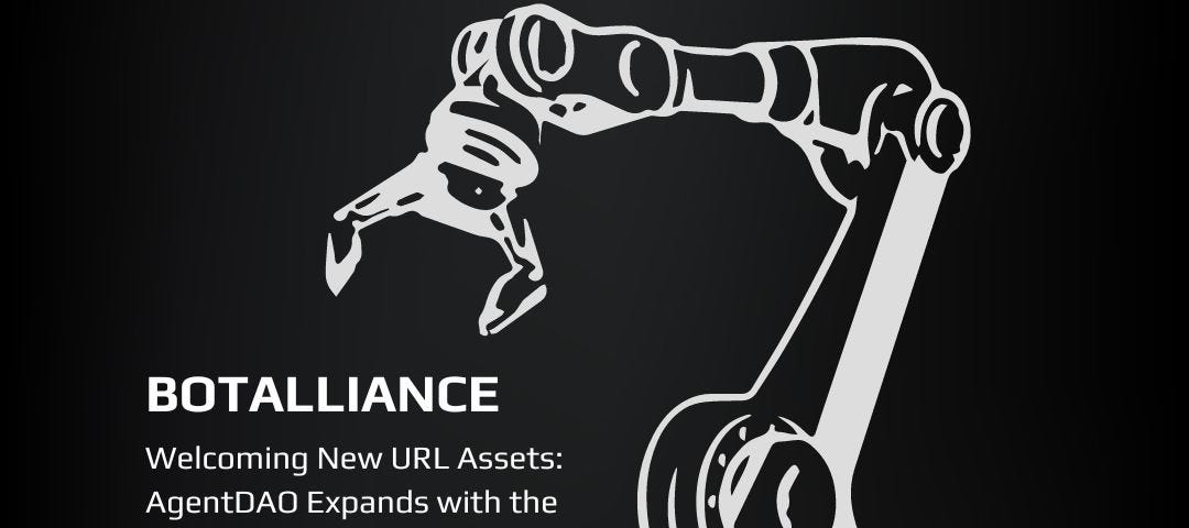 Welcoming New URL Assets: AgentDAO Expands with the Acquisition of BotAlliance