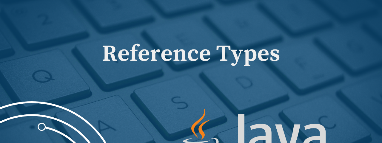 Reference Types in Java