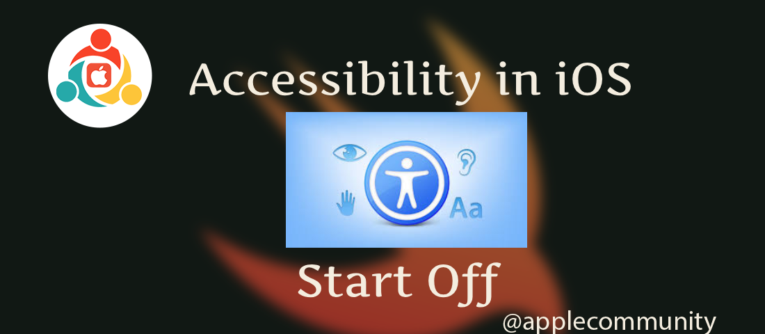 Accessibility in iOS: Start Off