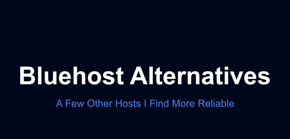 Bluehost Alternatives