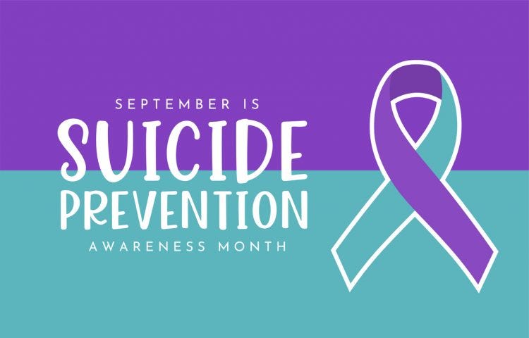 Image saying “September is suicide prevention awareness month” in white writing onto a horizontally divided purple and blue background (with purple on the upper half). On the right side, there is a blue and purple ribbon.