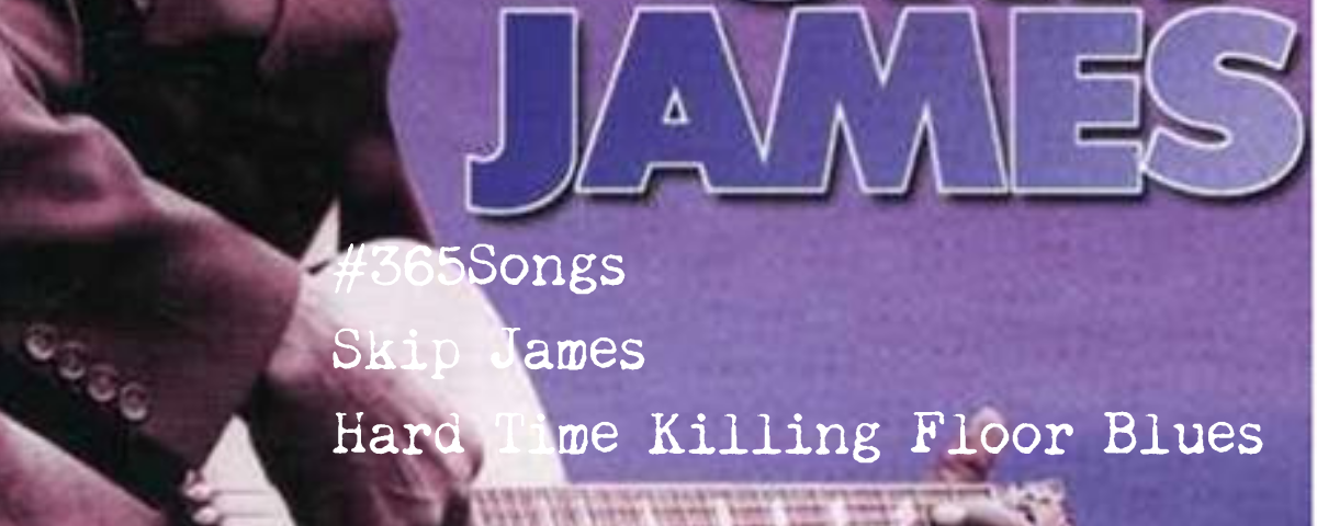 Hard Time Killing Floor Blues-Skip James