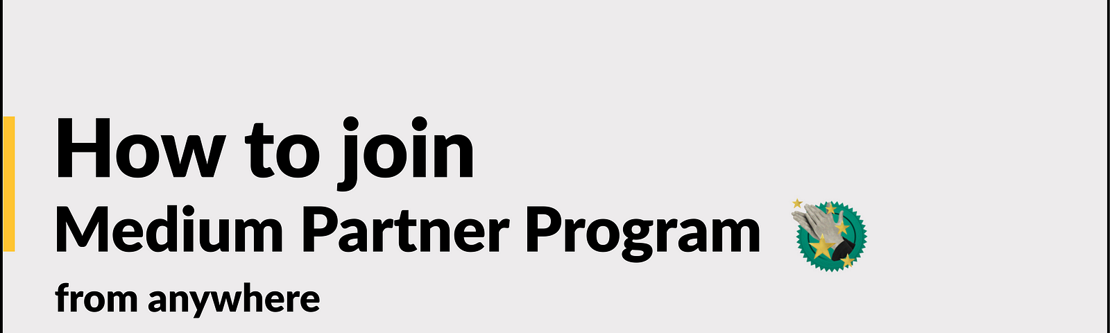 A hero image on how to join medium partner program