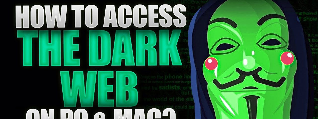 How To Access The Dark Web On Pc