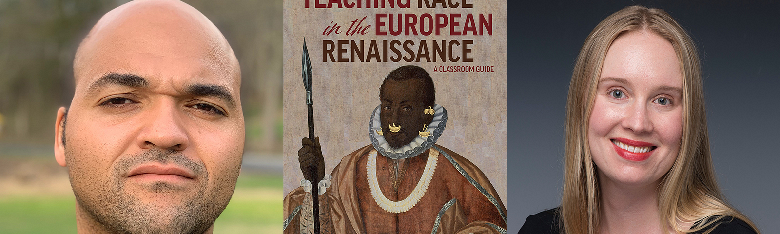 Headshots of Matthieu Chapman and Anna Wainwright next to the cover of “Teaching Race in the European Renaissance”