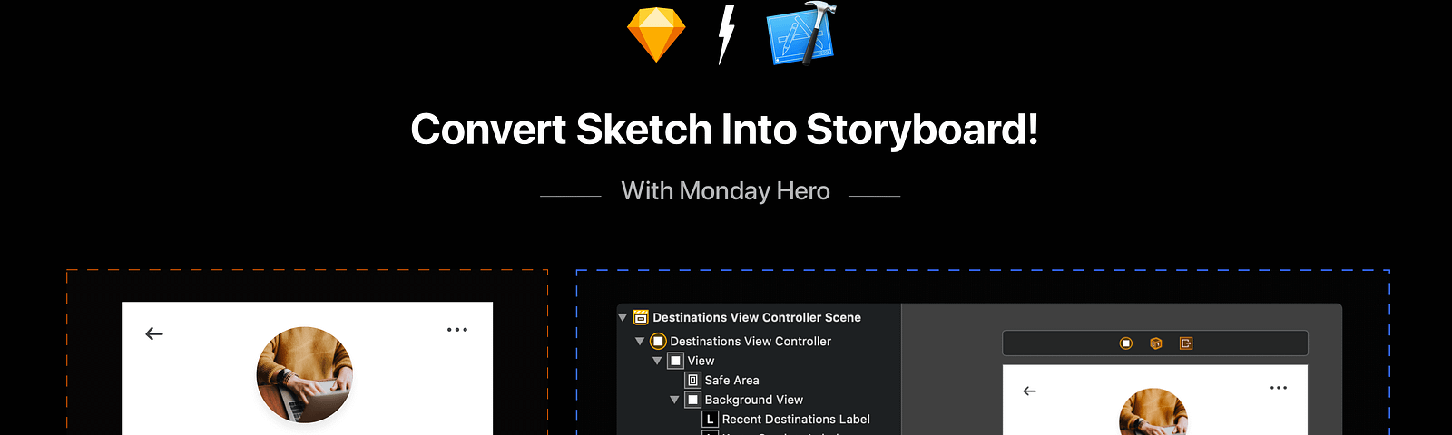 Convert Sketch designs into Storyboard scenes with Monday Hero.