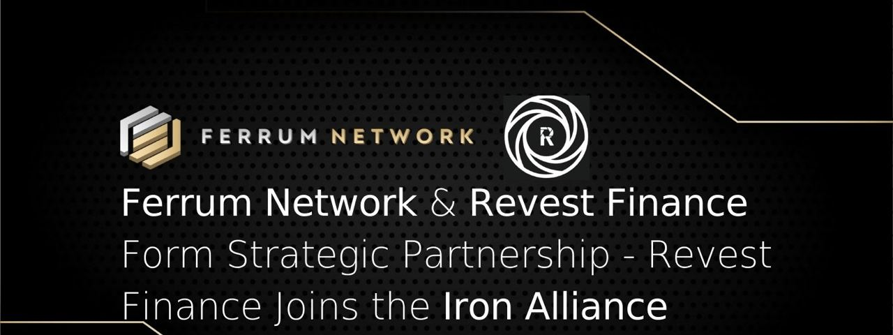 Ferrum & Revest Finance Form Strategic Partnership — Revest Finance Joins the Iron Alliance