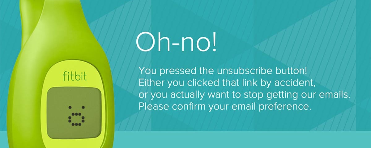 A Fitbit activity tracker with a digital sad face. An Oh-No! message, followed by text, a cancel button and unsubscribe link.