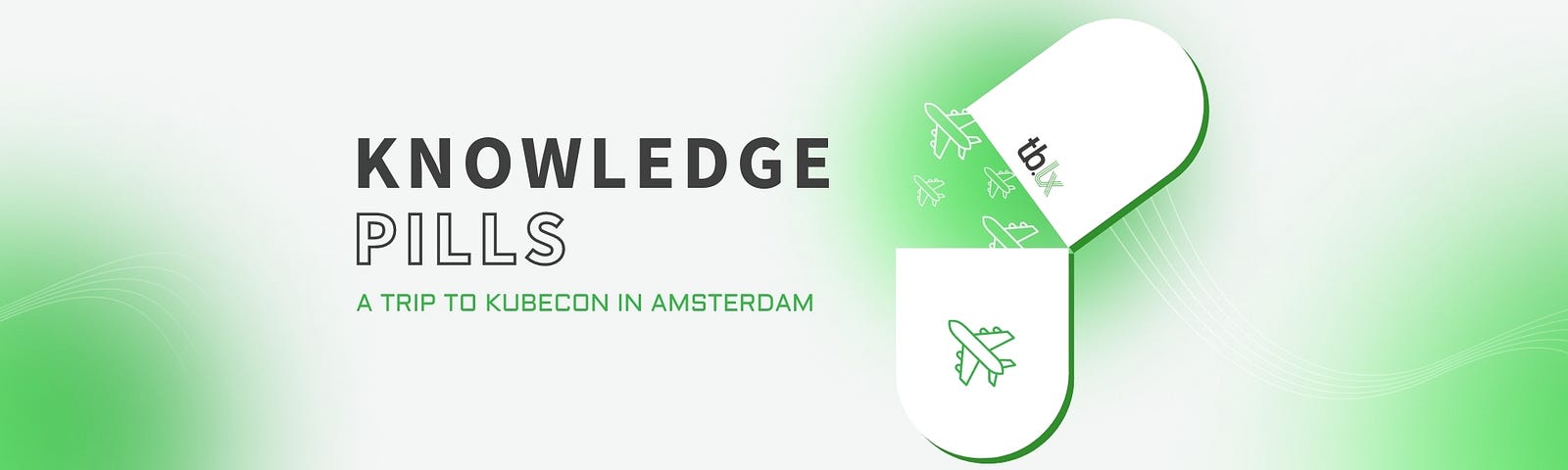 This is a banner, promoting the article as part of the Knowledge Pills Series. The image has the words Knowledge Pills written in black, and below it in green text, A Trip to KubeCon in Amsterdam. Beside the text is an open pill, with a plane on it, to highlight the travel element of this month’s article.