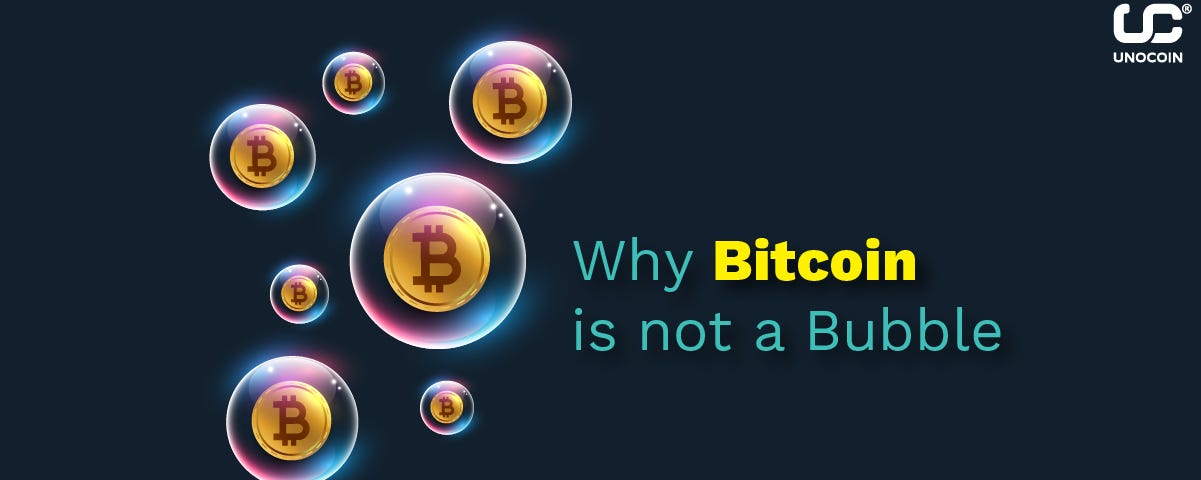 Why Bitcoin Is Not A Bubble?