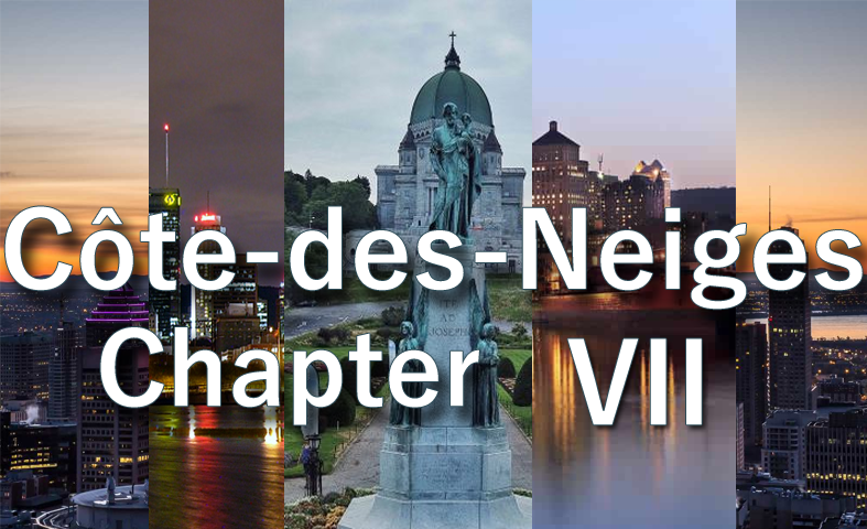 Côte-des-Neiges (Chapter VII)