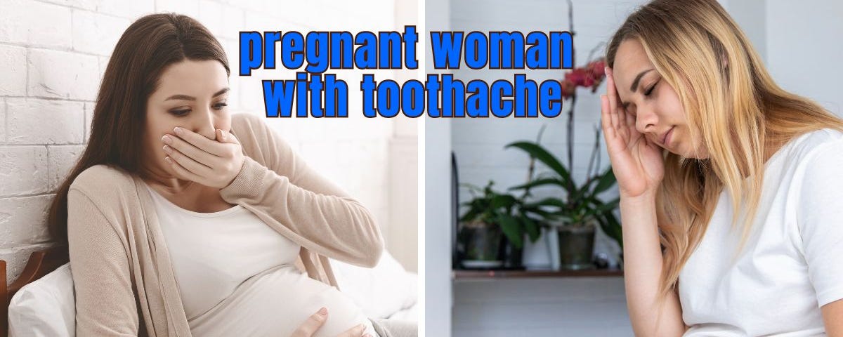 Broken Tooth Pain While Pregnant