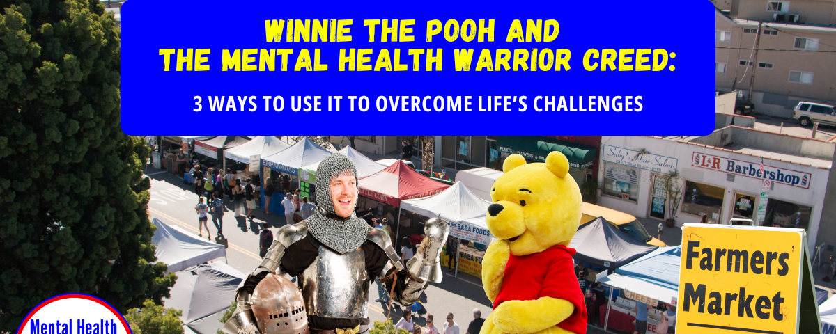 Winnie the Pooh Mental Health Warrior Creed