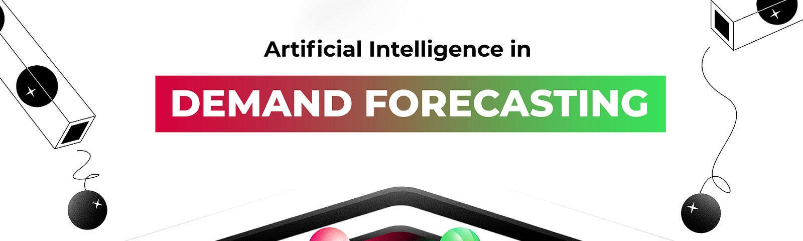 The Power of AI in Demand Forecasting: Boosting Business Agility