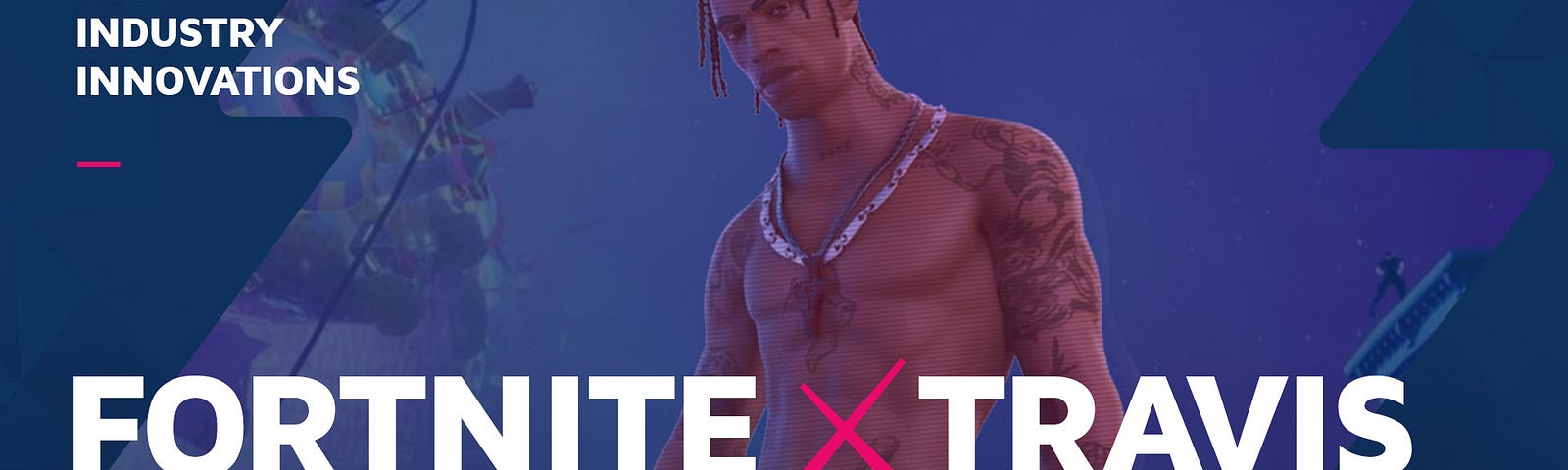 Fortnite partnership with Travis Scott on a virtual concert experience called “Astronomical”