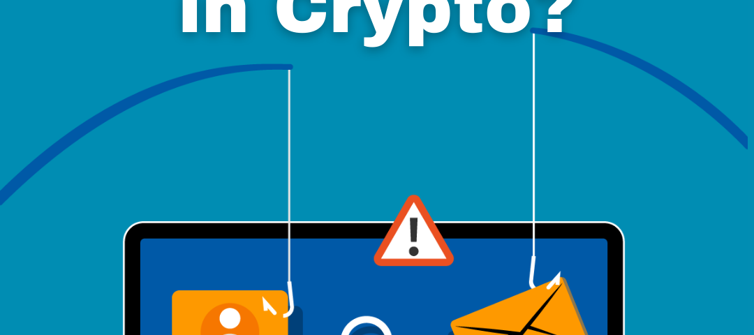 What Is Phishing In Crypto And How You Can Avoid It