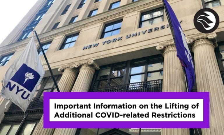 Image of NYU campus with text stating “Important Information on the Lifting on Additional COVID-related Restriction”.