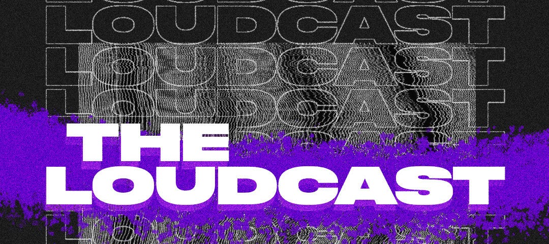 Text graphic of ‘The Loudcast’ centred in white over a streak of purple blue, with the text repeated in grey against a black background