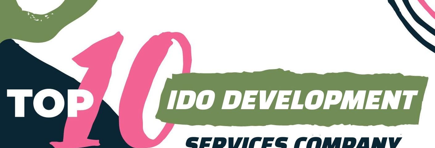 Top 10 IDO Development Services Company in 2022–2023