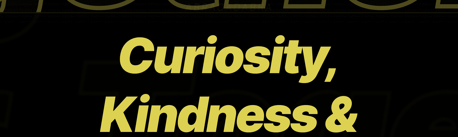 Stalk Yourself image from Arnaud Revel Goulihi’s article with “Curiosity, Kindness, & Compassion” written.