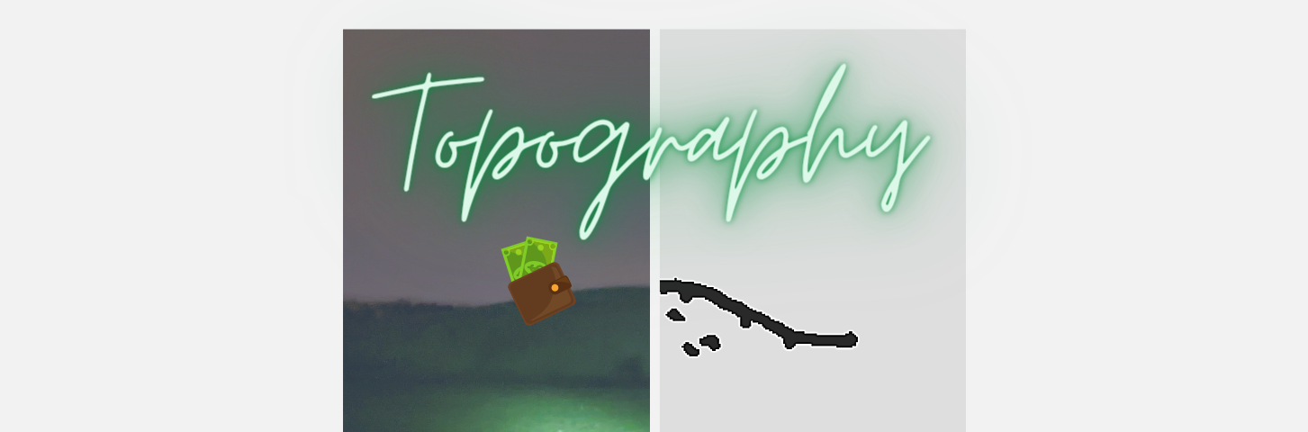 In script: “Topography.” An image of a hill, photographic on one side, sketched on the other. Includes a quote by woo-d-woo