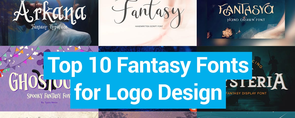 Top 10 Fantasy Fonts for Logo Design